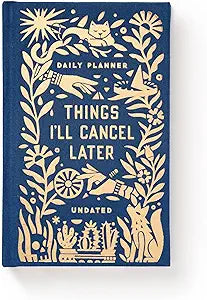 Daily Planner Things I'll Cancel Later