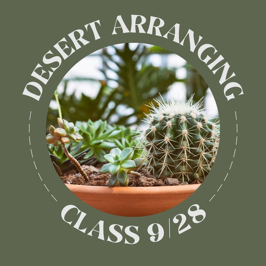 9/28 Desert Arranging  Class